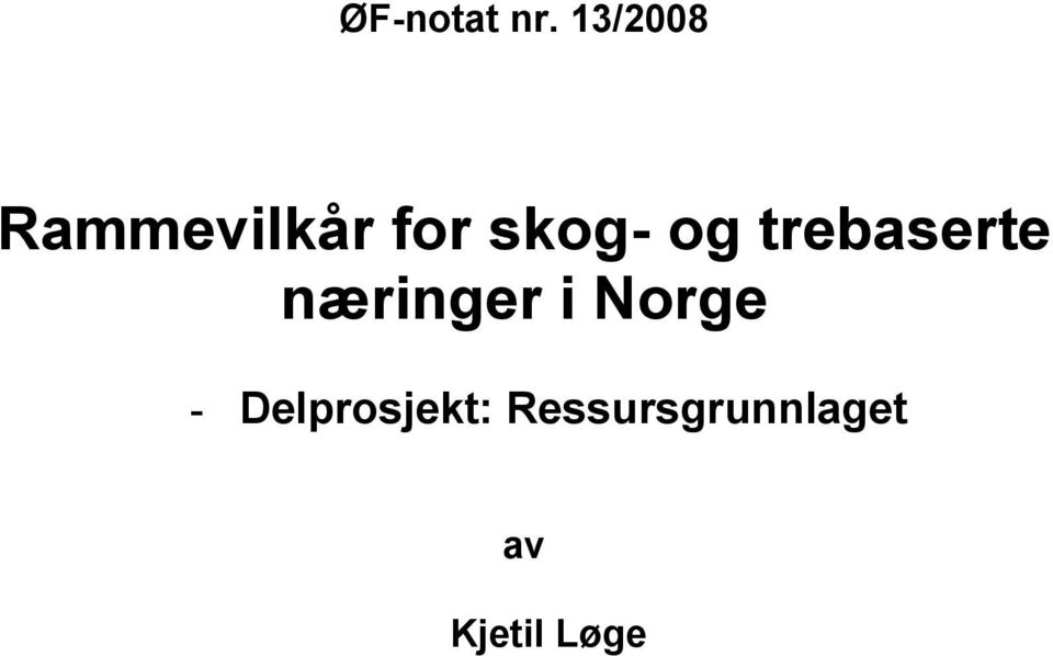 og trebaserte næringer i Norge