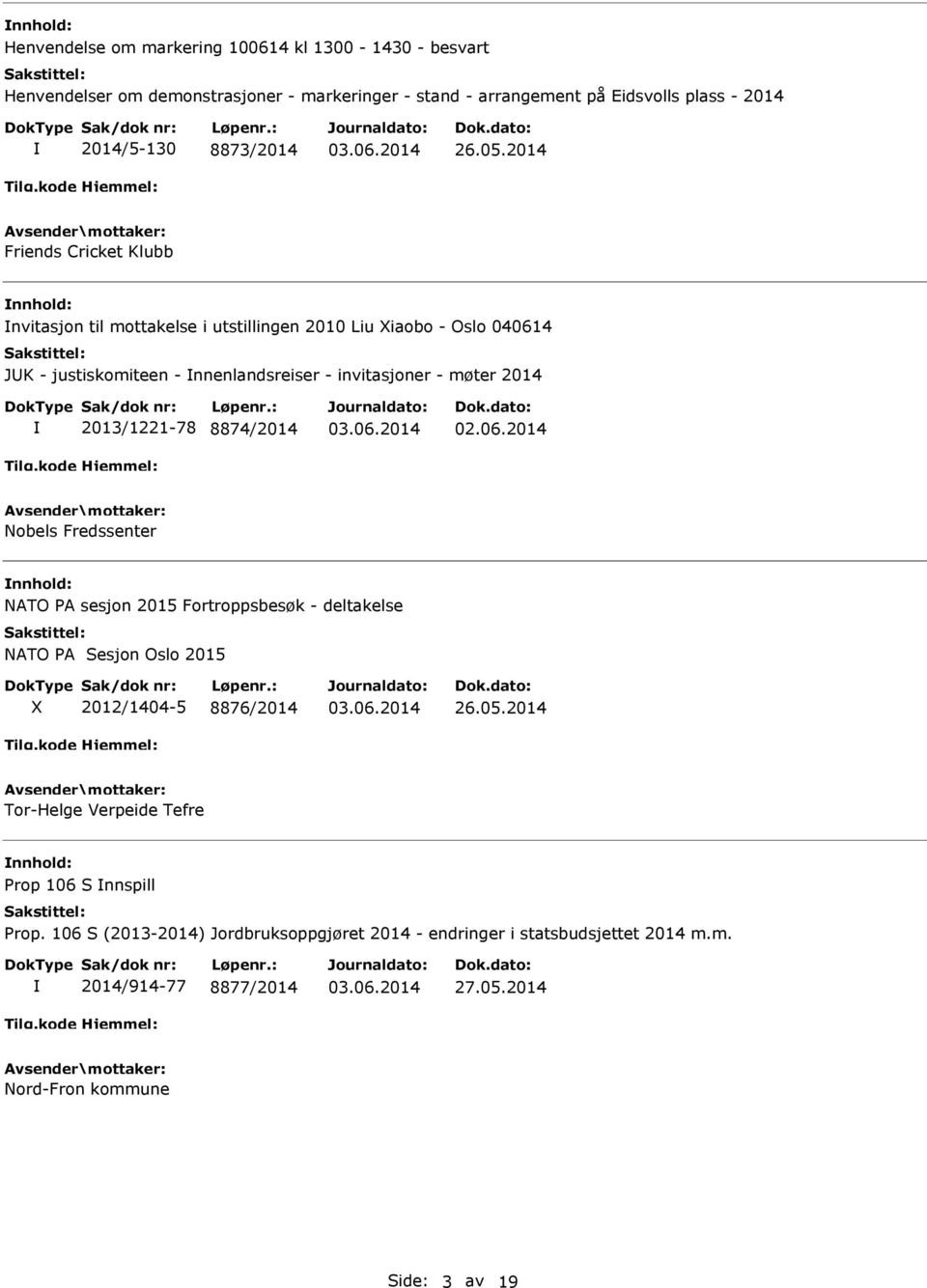 2014 Friends Cricket Klubb nvitasjon til mottakelse i utstillingen 2010 Liu Xiaobo - Oslo 040614 JK - justiskomiteen - nnenlandsreiser - invitasjoner - møter 2014