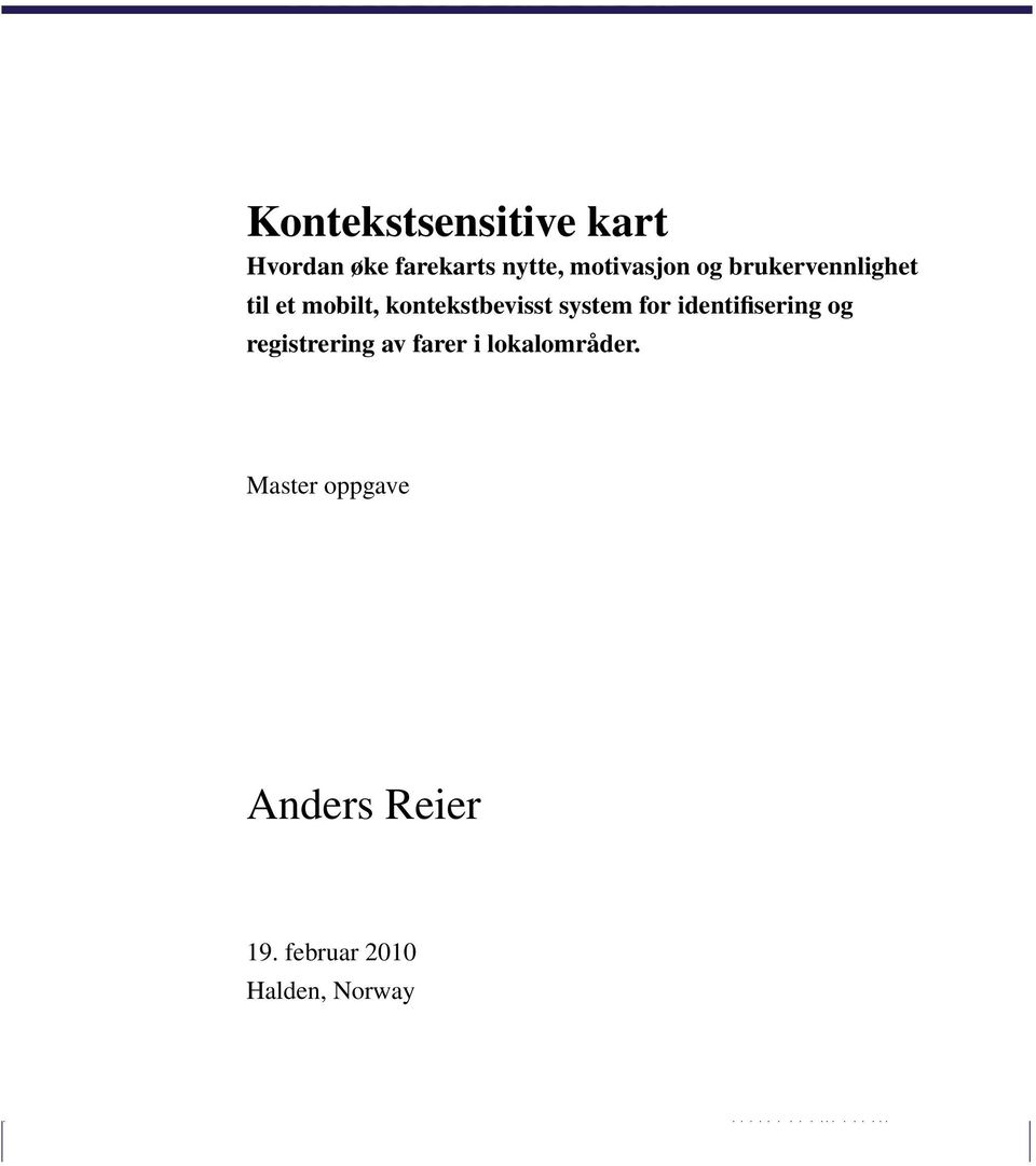 kontekstbevisst system for identifisering og registrering