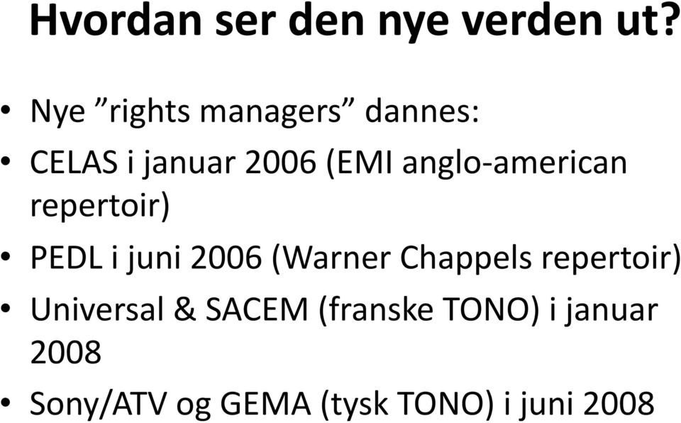 american repertoir) PEDL i juni 2006 (Warner Chappels