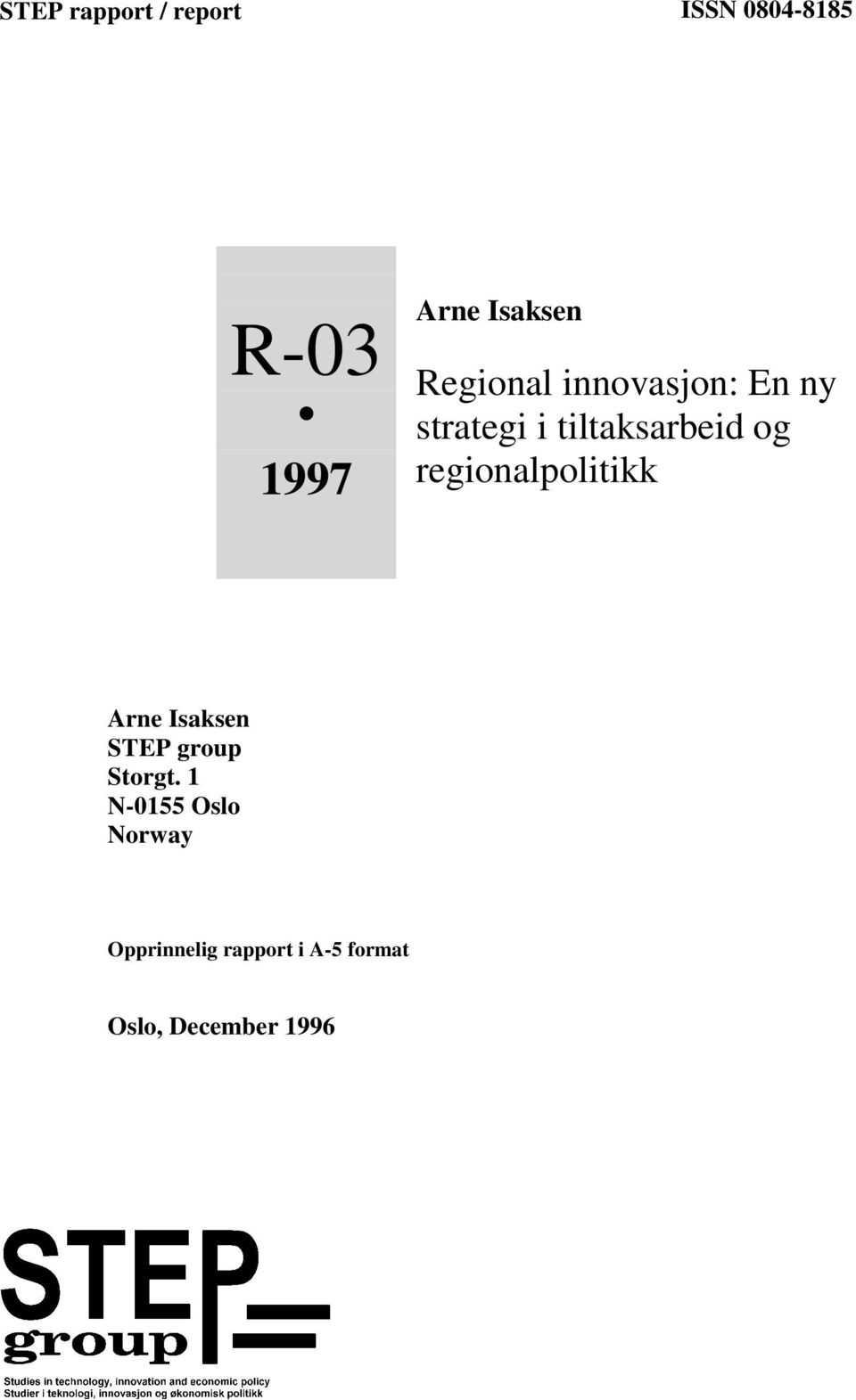 regionalpolitikk Arne Isaksen STEP group Storgt.