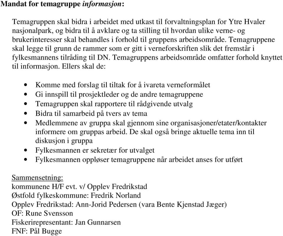 Ellers skal de: : kommunene H/F evt.