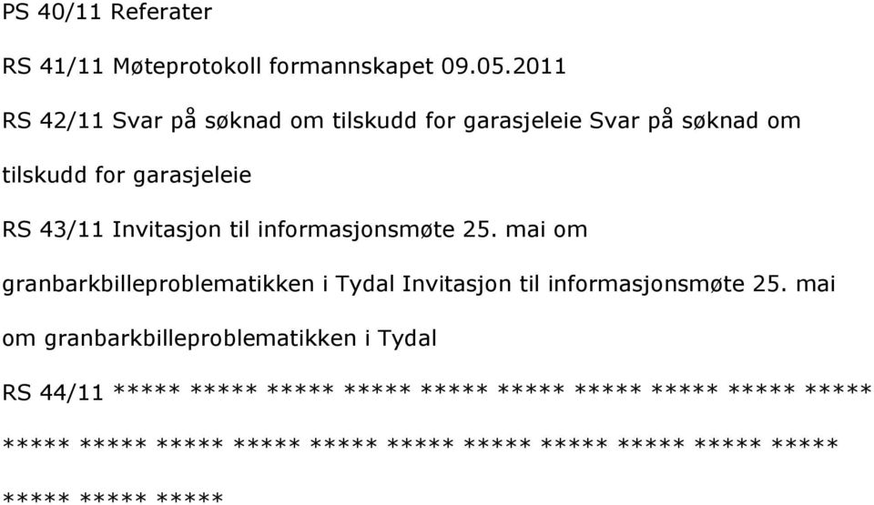 til informasjonsmøte 25. mai om granbarkbilleproblematikken i Tydal Invitasjon til informasjonsmøte 25.