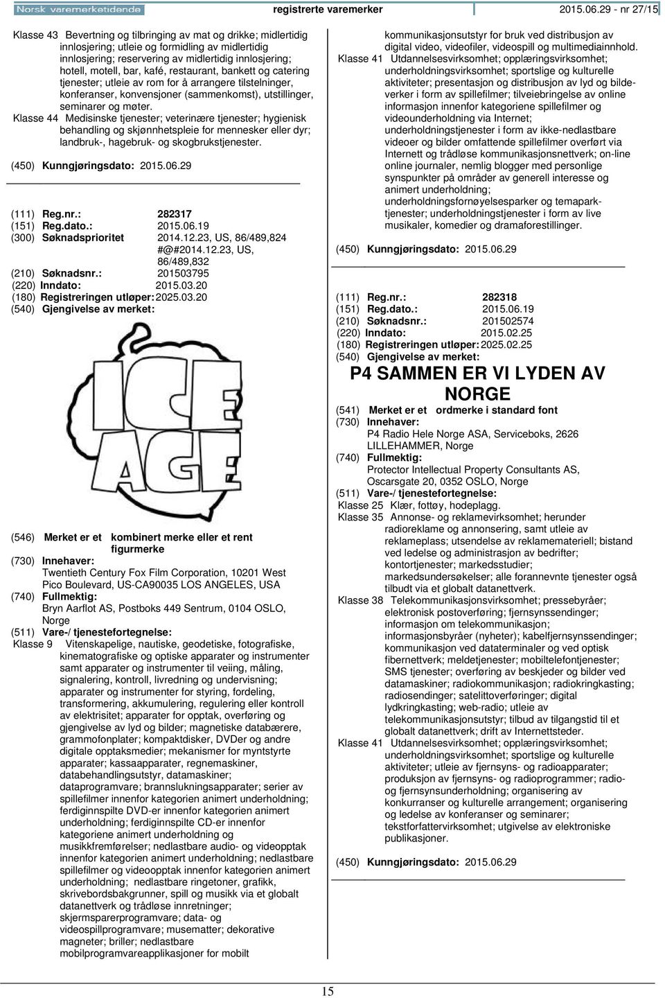 motell, bar, kafé, restaurant, bankett og catering tjenester; utleie av rom for å arrangere tilstelninger, konferanser, konvensjoner (sammenkomst), utstillinger, seminarer og møter.