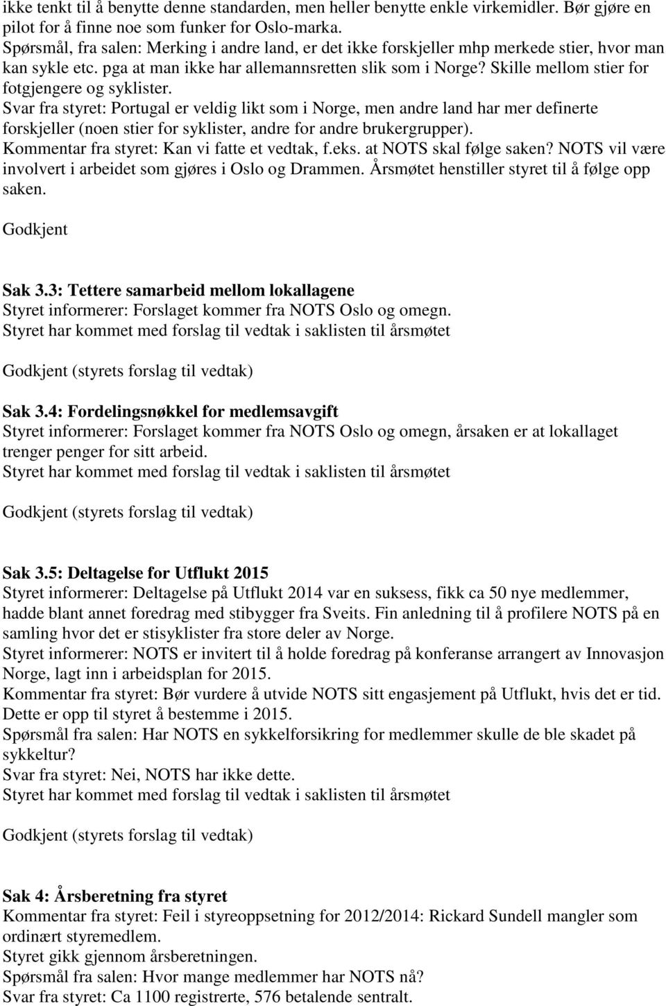 Skille mellom stier for fotgjengere og syklister.