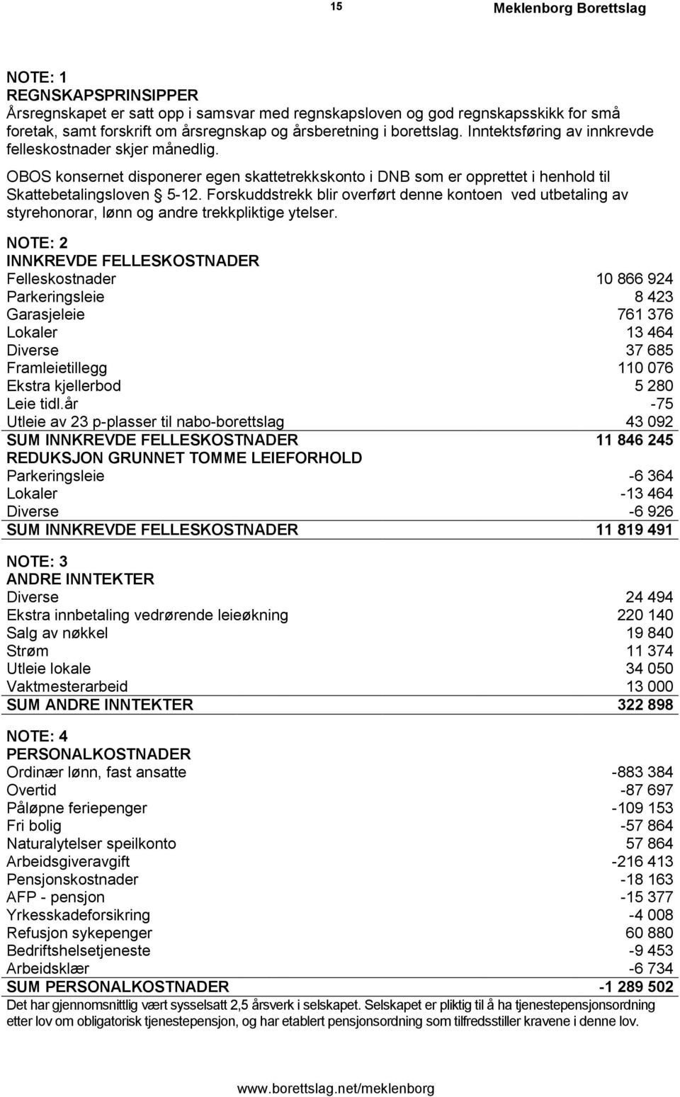 Forskuddstrekk blir overført denne kontoen ved utbetaling av styrehonorar, lønn og andre trekkpliktige ytelser.