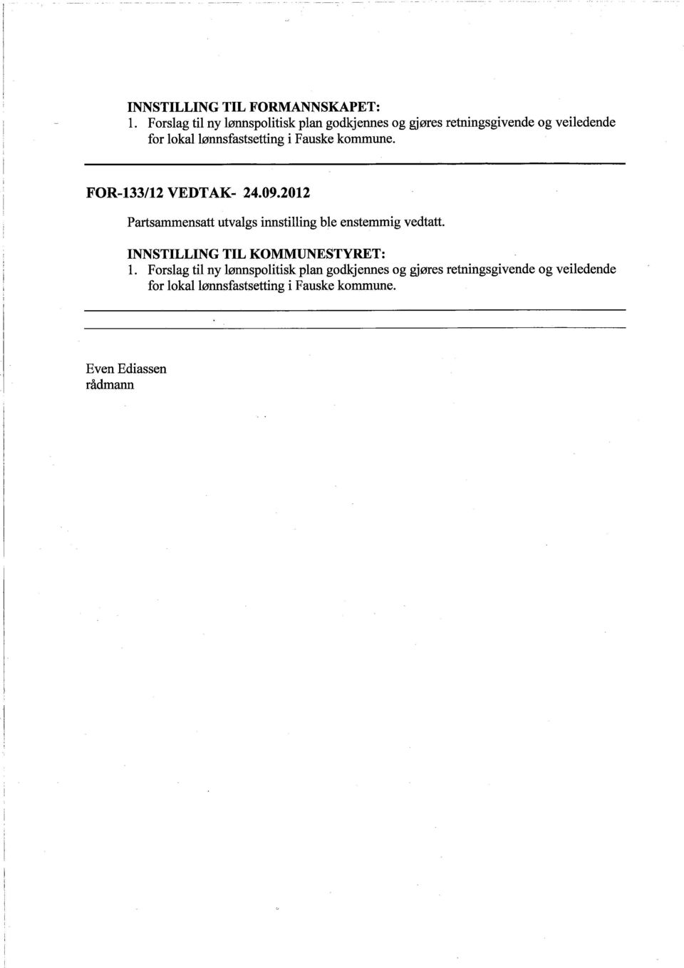 lønnsfastsetting i Fauske kommune. FOR-133/12 VEDTAK- 24.09.