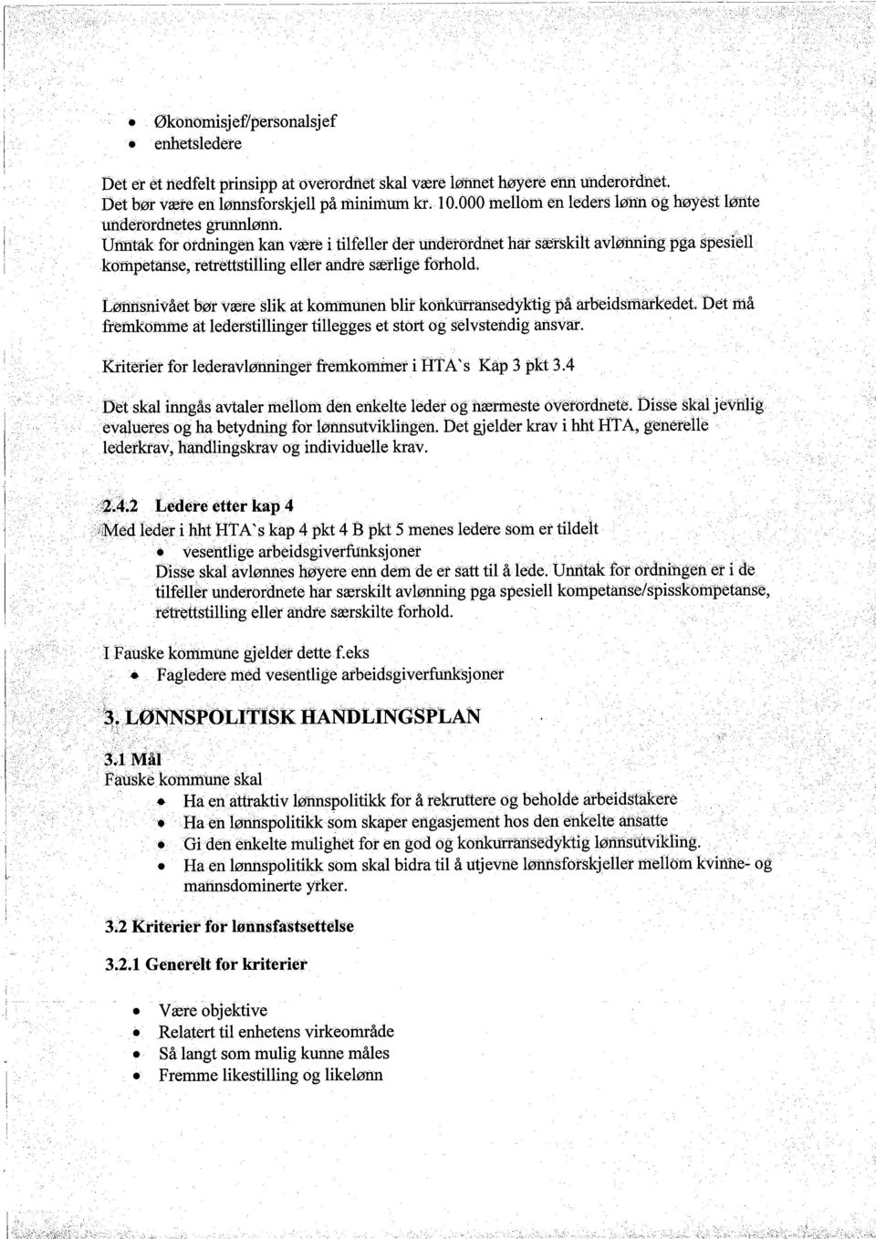 uootâk for ordningen kan væte i tilfellet det uidetotdtiet hm særskilt avløhliñgpga spesiell kolfipetåhse,retrettstì1ing eller andre særlige fôrhold.