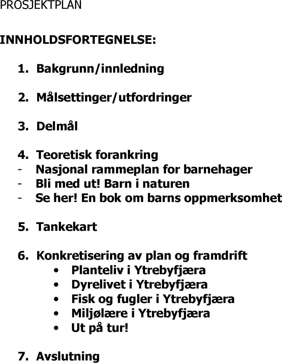 En bok om barns oppmerksomhet 5. Tankekart 6.