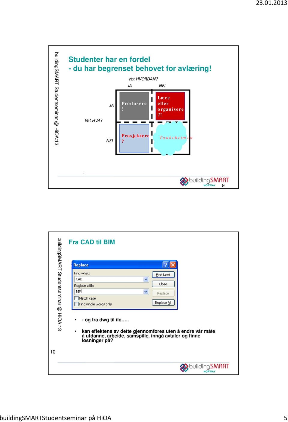 9 Fra CAD til BIM - og fra dwg til ifc.