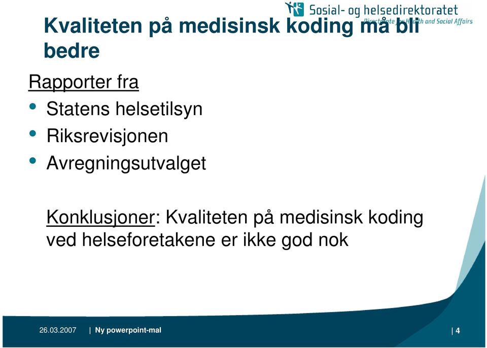 Avregningsutvalget Konklusjoner: Kvaliteten på