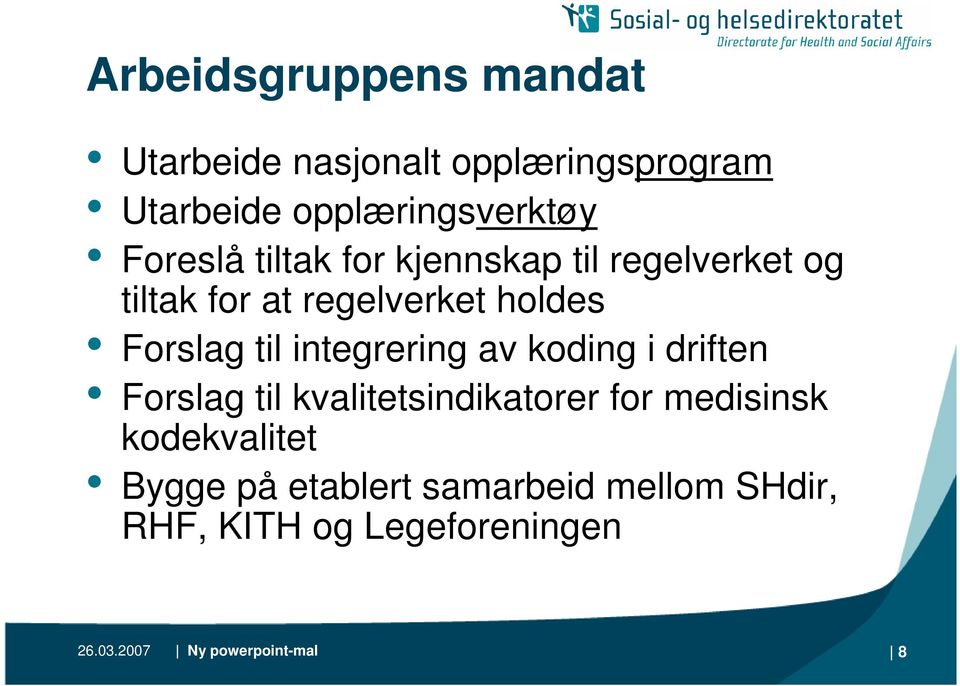 integrering av koding i driften Forslag til kvalitetsindikatorer for medisinsk kodekvalitet