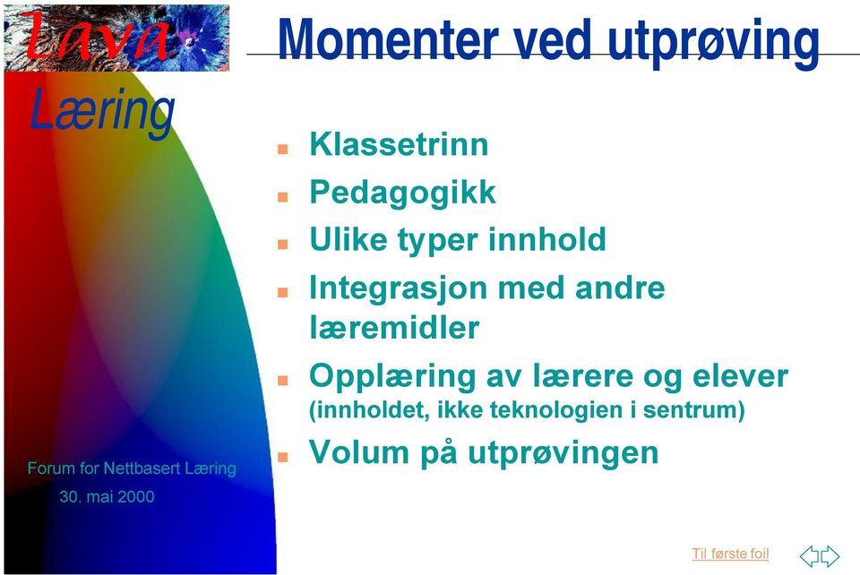 læremidler Opplæring av lærere og elever