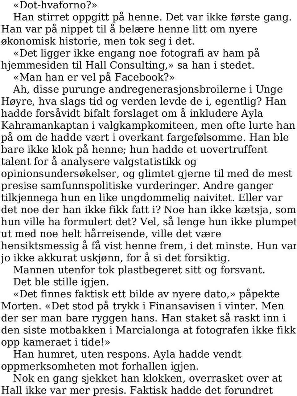 » Ah, disse purunge andregenerasjonsbroilerne i Unge Høyre, hva slags tid og verden levde de i, egentlig?