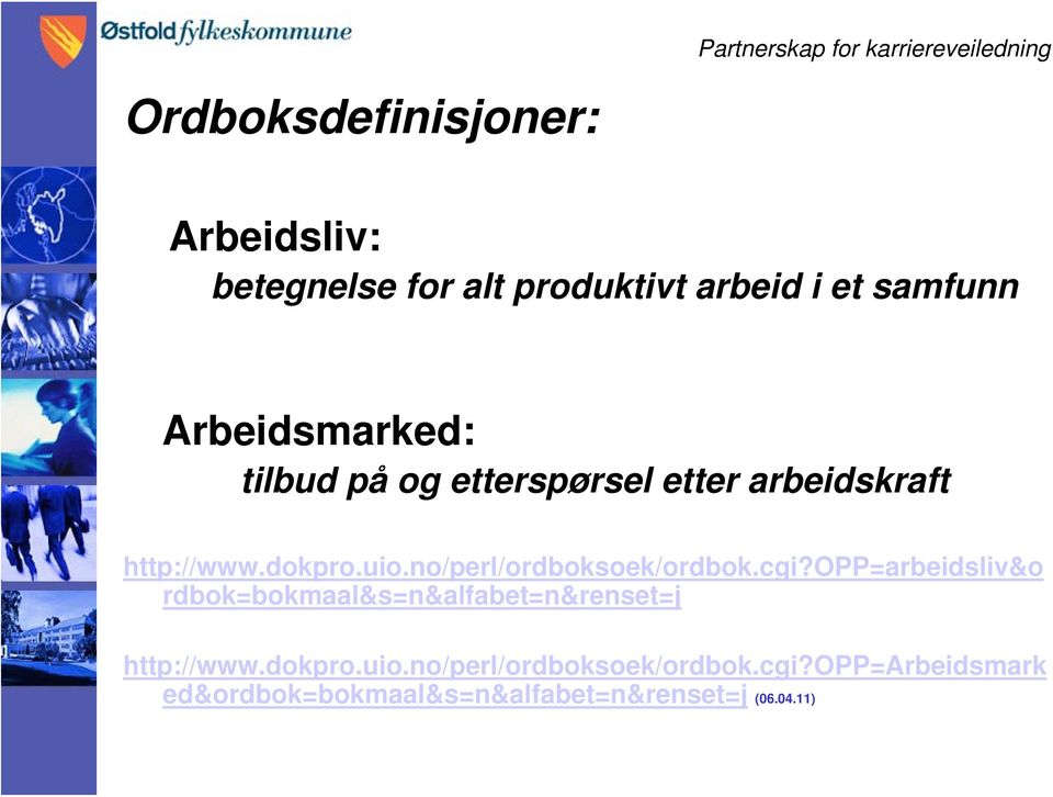 no/perl/ordboksoek/ordbok.cgi?