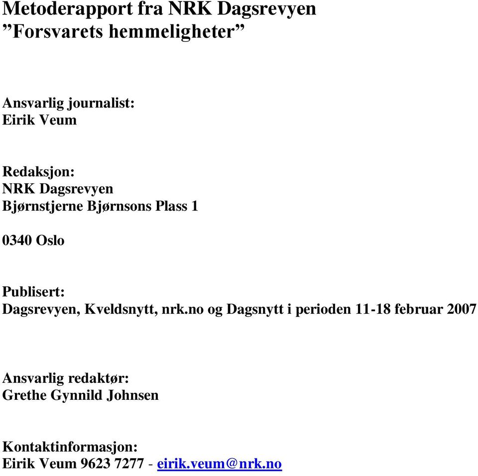 Dagsrevyen, Kveldsnytt, nrk.