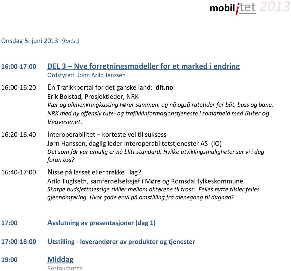 NRK med ny offensiv rute- og trafikkinformasjonstjeneste i samarbeid med Ruter og Vegvesenet.