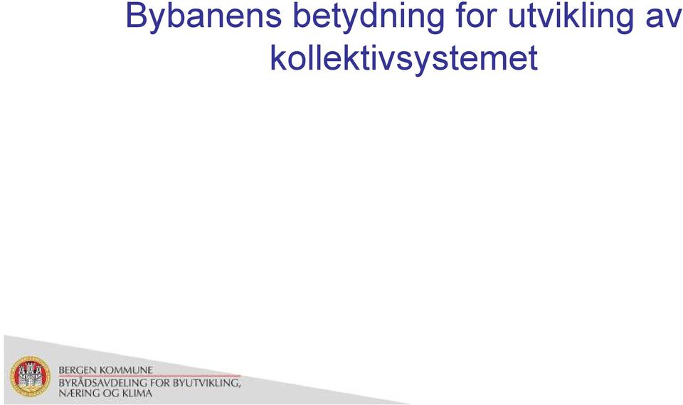 utvikling av