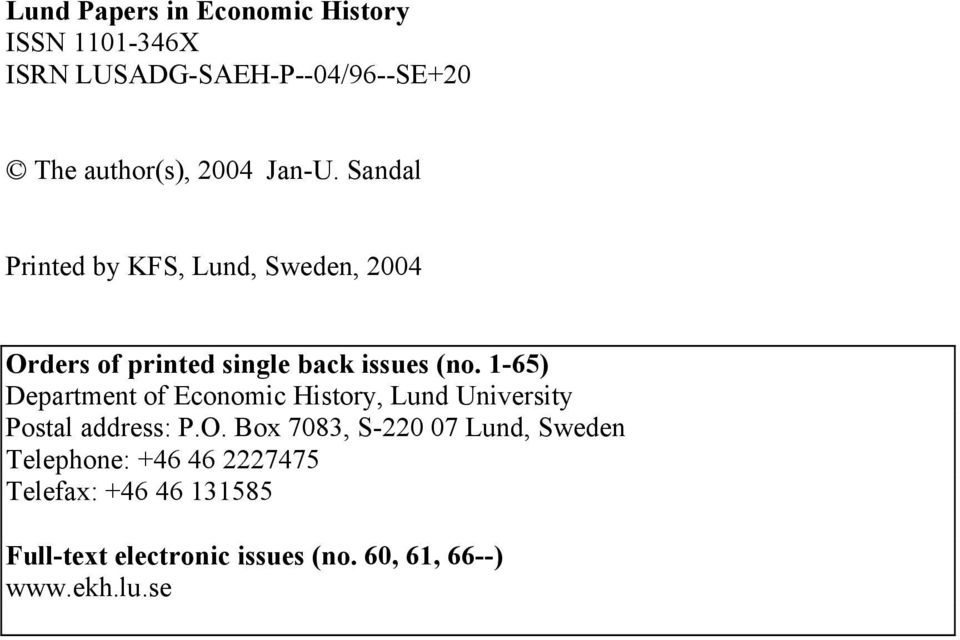 1-65) Department of Economic History, Lund University Postal address: P.O.
