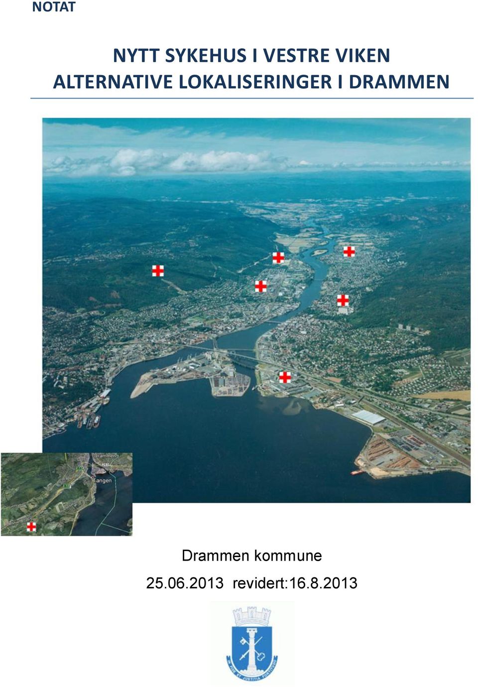 LOKALISERINGER I DRAMMEN