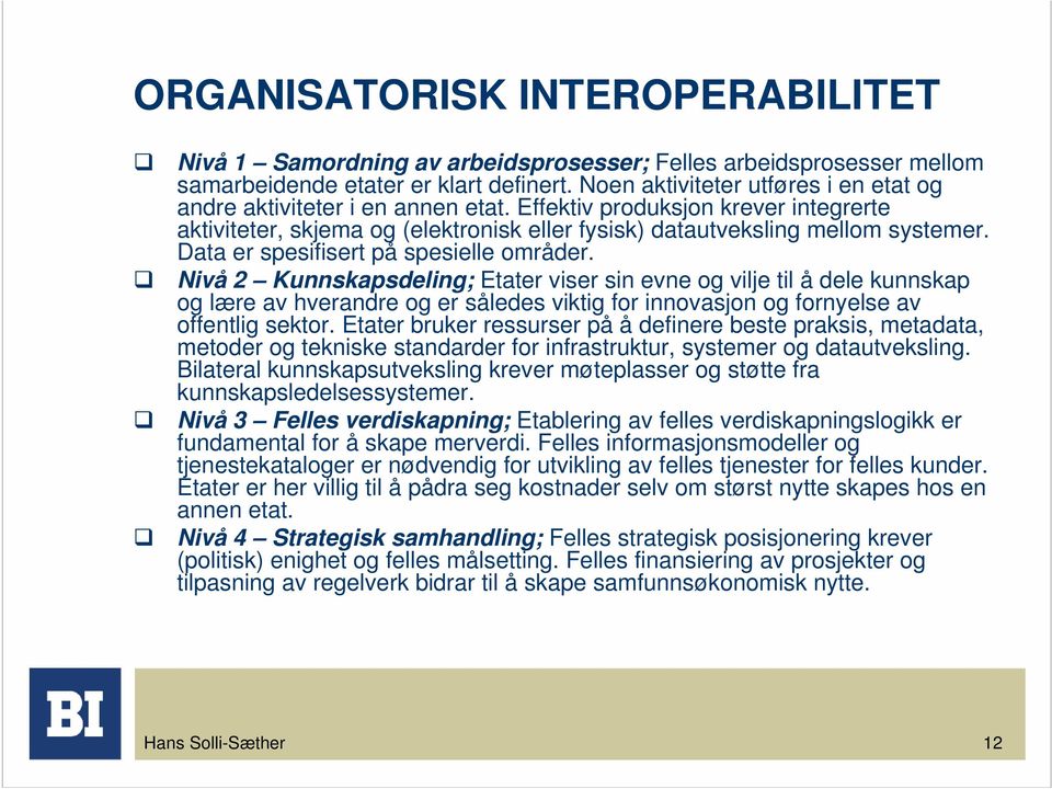 Data er spesifisert på spesielle områder.