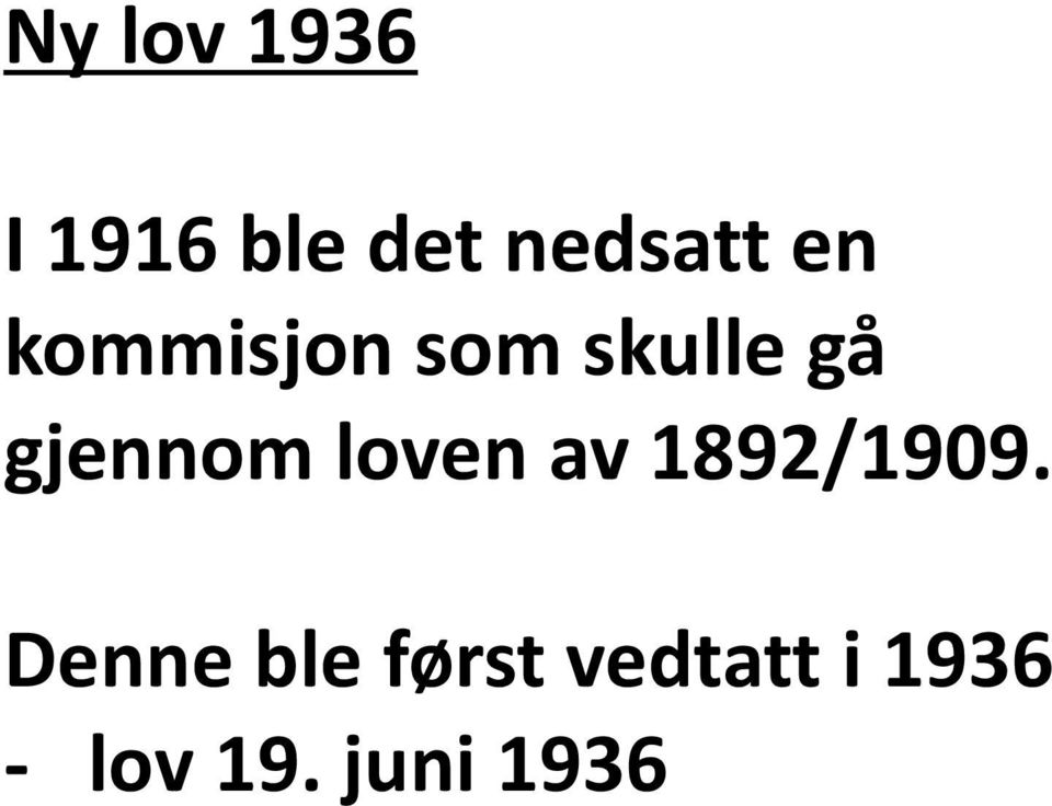 loven av 1892/1909.