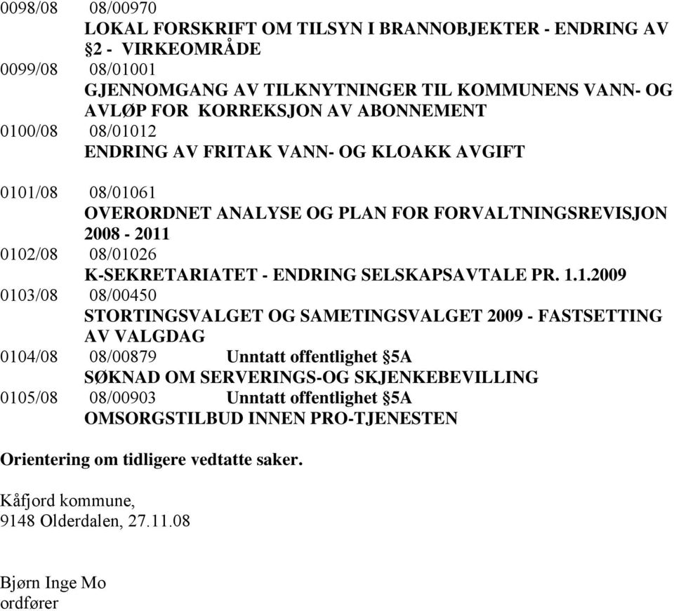 ENDRING SELSKAPSAVTALE PR. 1.