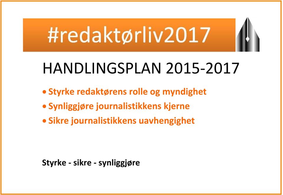 Synliggjøre journalistikkens kjerne