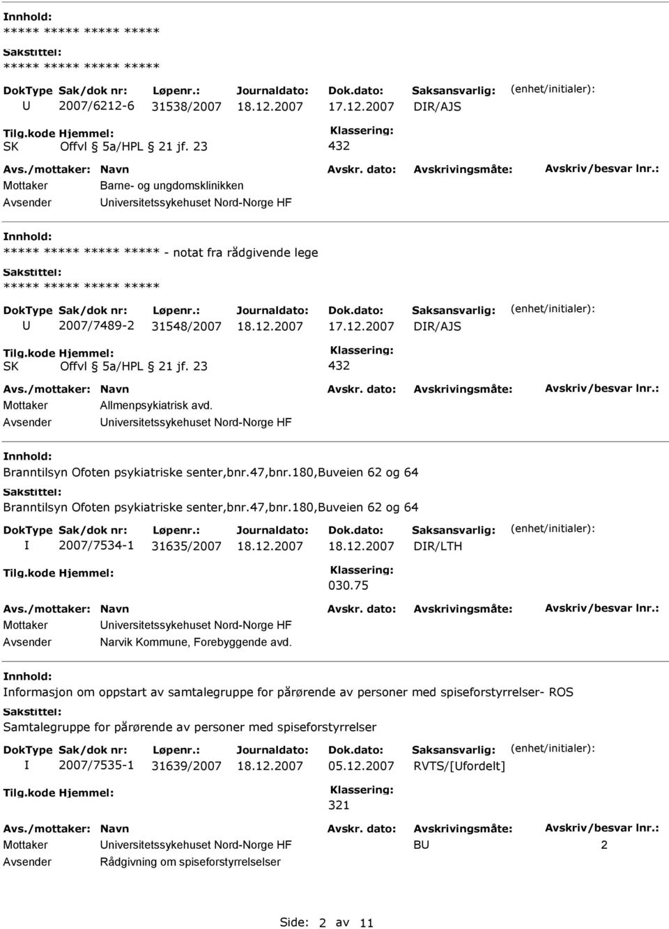 75 Mottaker niversitetssykehuset Nord-Norge HF Narvik Kommune, Forebyggende avd.