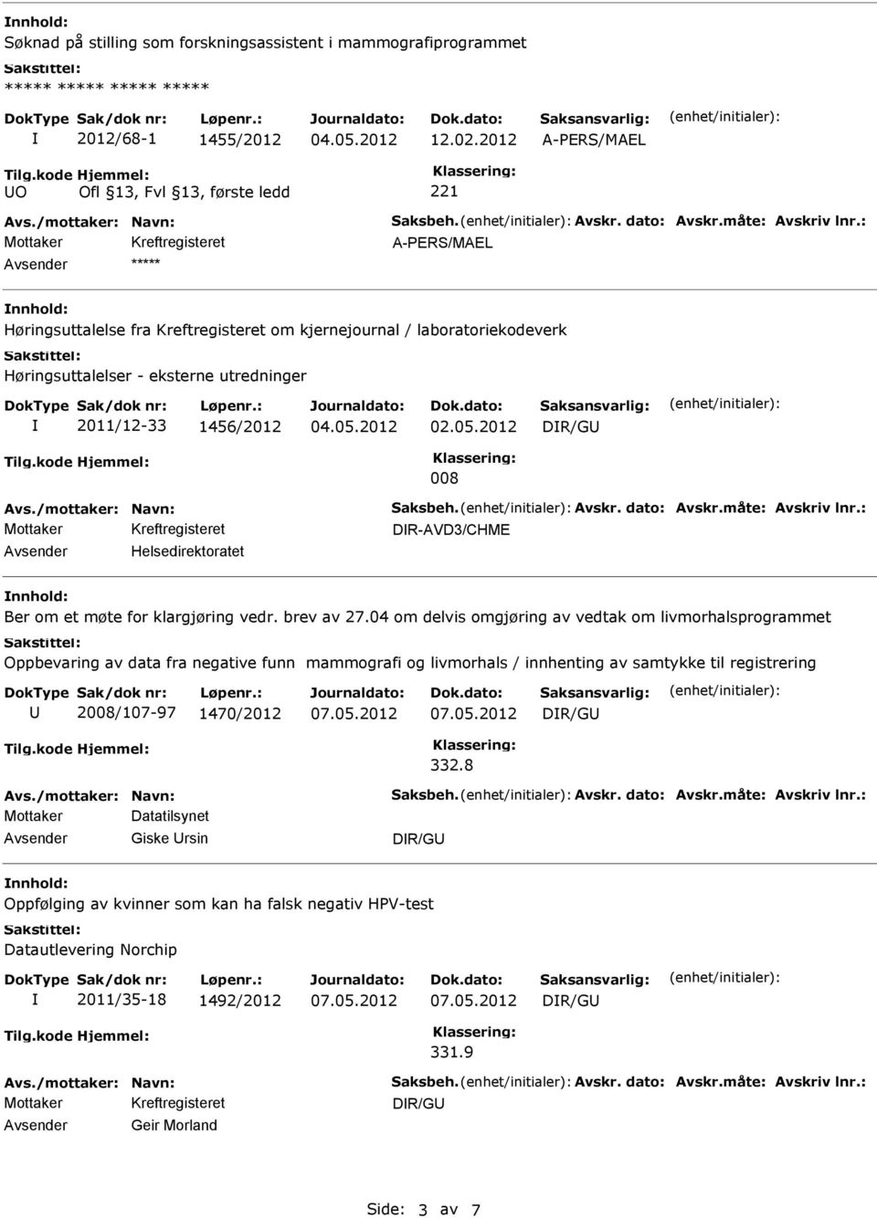 DR-AVD3/CHME Helsedirektoratet Ber om et møte for klargjøring vedr. brev av 27.