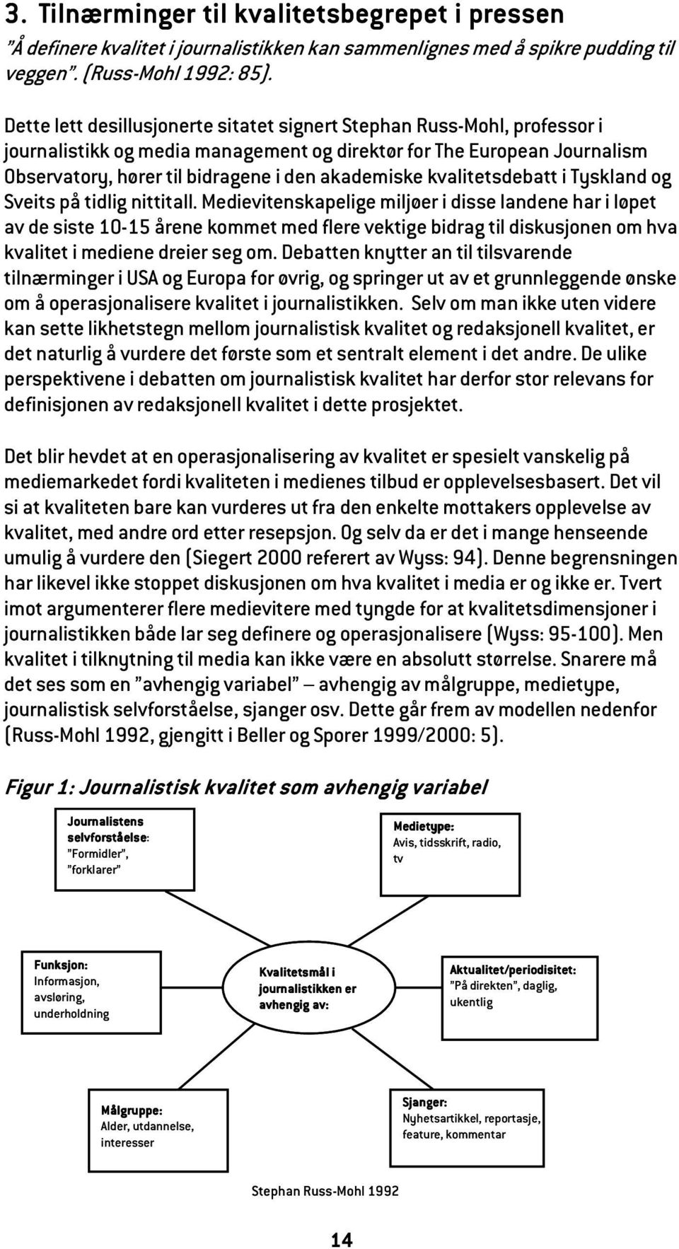 kvalitetsdebatt i Tyskland og Sveits på tidlig nittitall.