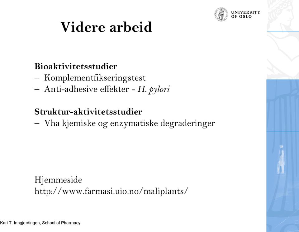 pylori Struktur-aktivitetsstudier Vha kjemiske og