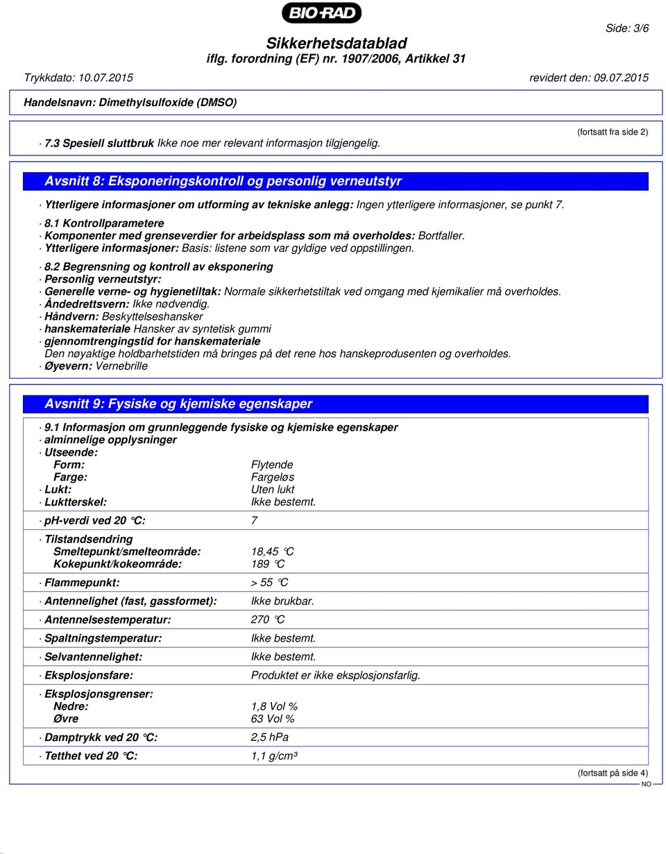 Ytterligere informasjoner: Basis: listene som var gyldige ved oppstillingen. 8.