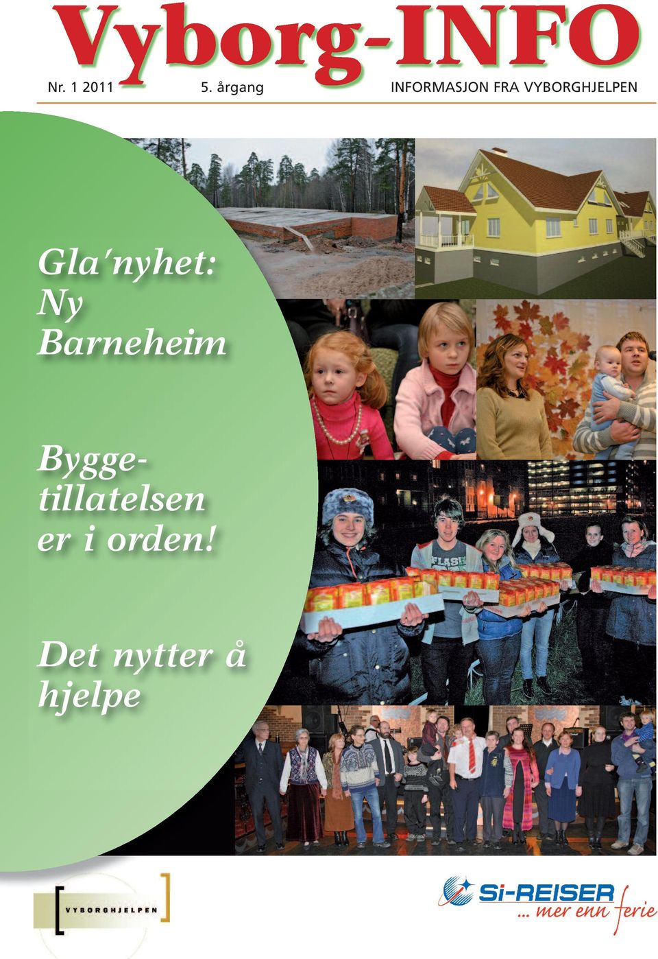 VYBORGHJELPEN Gla nyhet: Ny