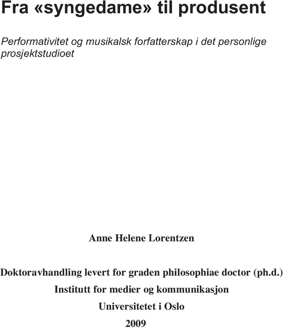 Lorentzen Doktoravhandling levert for graden philosophiae