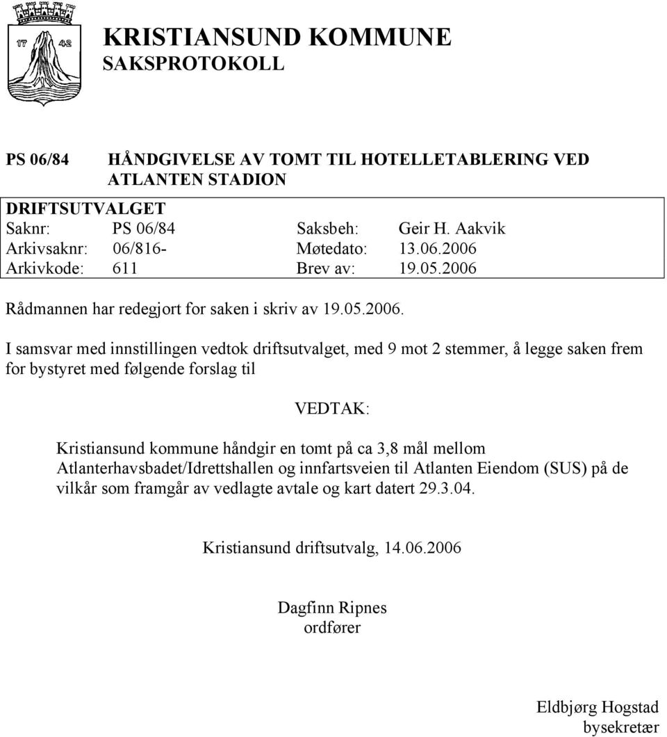 Arkivkode: 611 Brev av: 19.05.2006 