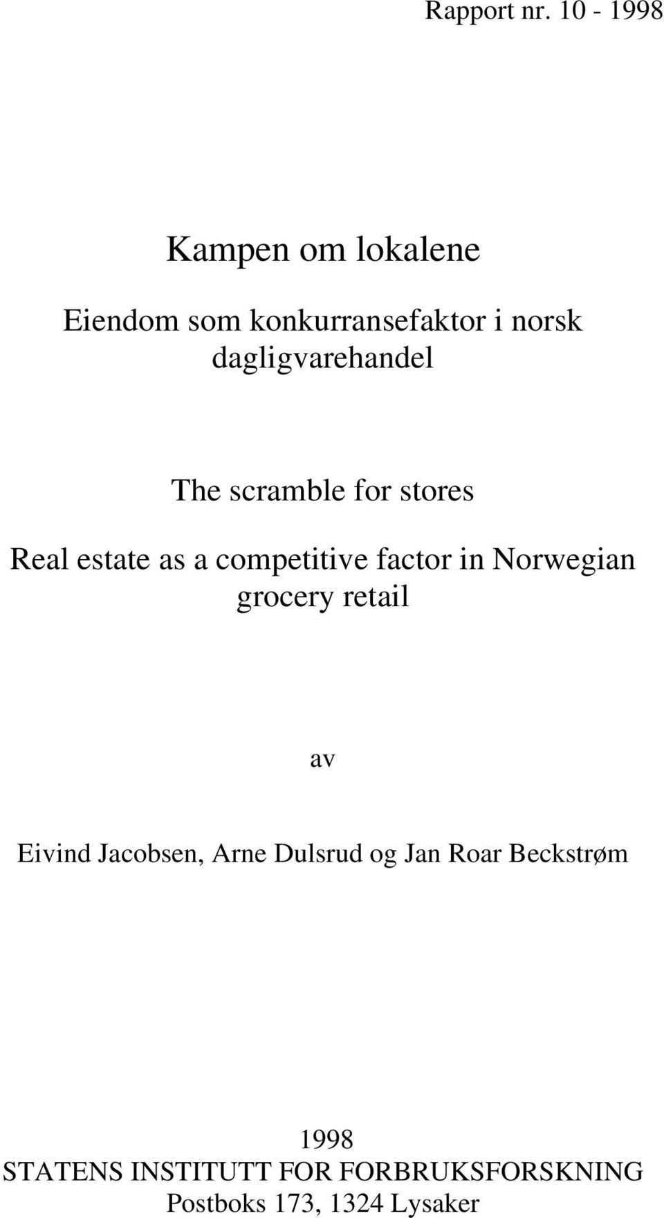 dagligvarehandel The scramble for stores Real estate as a competitive factor
