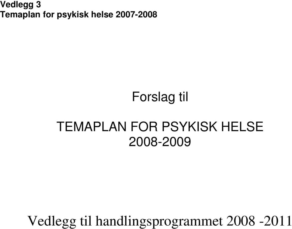 TEMAPLAN FOR PSYKISK HELSE