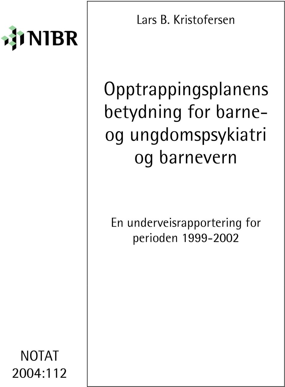 betydning for barneog ungdomspsykiatri