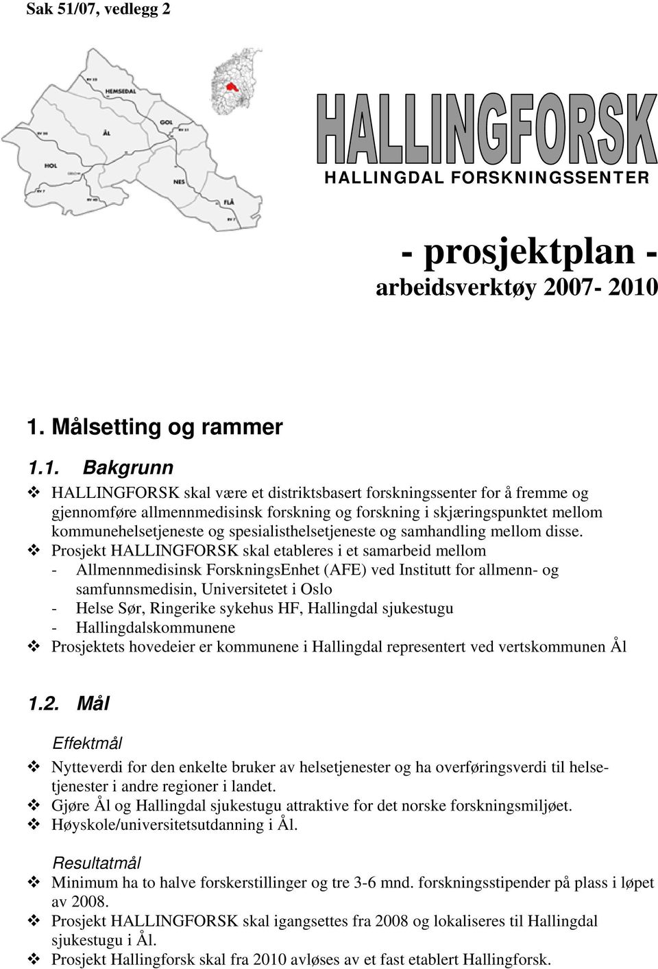 kommunehelsetjeneste og spesialisthelsetjeneste og samhandling mellom disse.