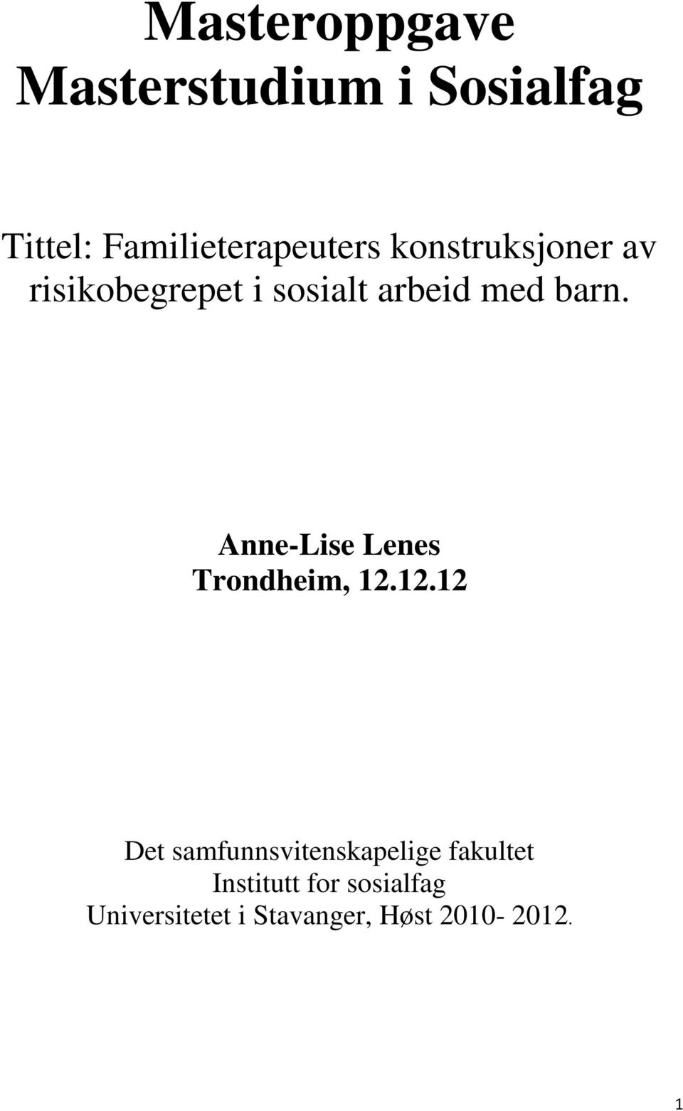 Anne-Lise Lenes Trondheim, 12.