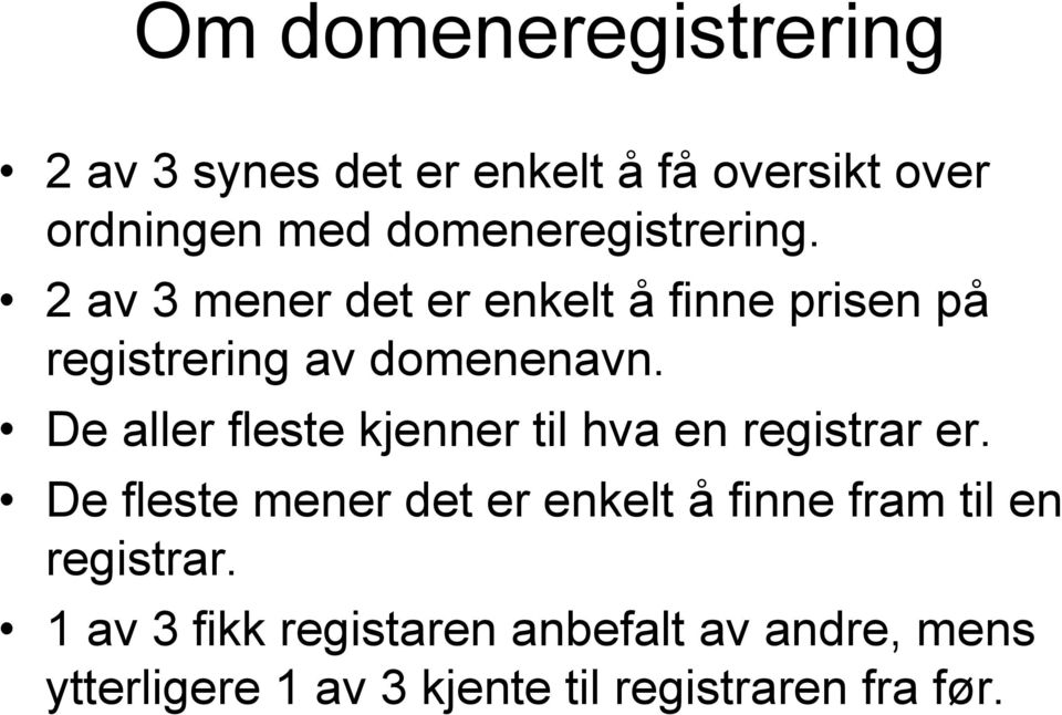 De aller fleste kjenner til hva en registrar er.