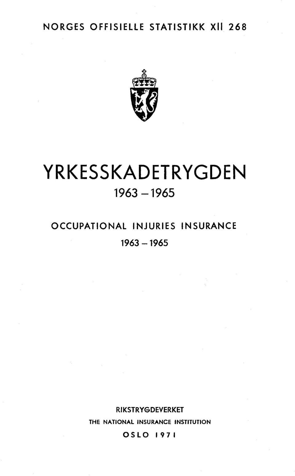 IJURIES ISURACE 1963-1965