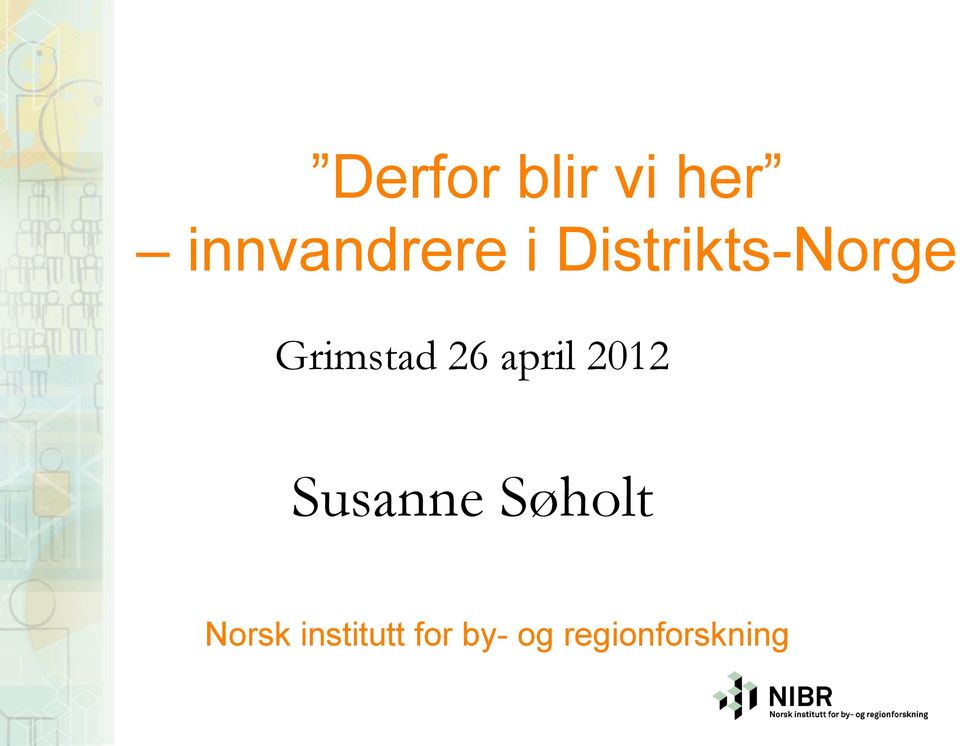 april 2012 Susanne Søholt Norsk