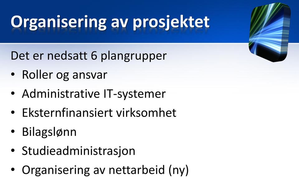 IT-systemer Eksternfinansiert virksomhet