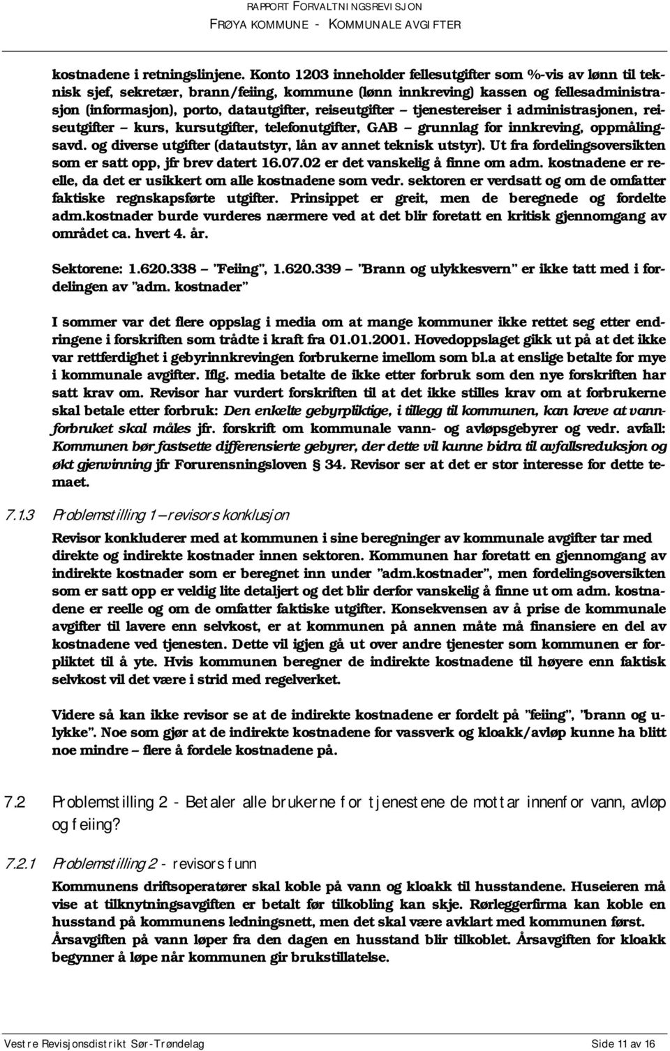 reiseutgifter tjenestereiser i administrasjonen, reiseutgifter kurs, kursutgifter, telefonutgifter, GAB grunnlag for innkreving, oppmålingsavd.