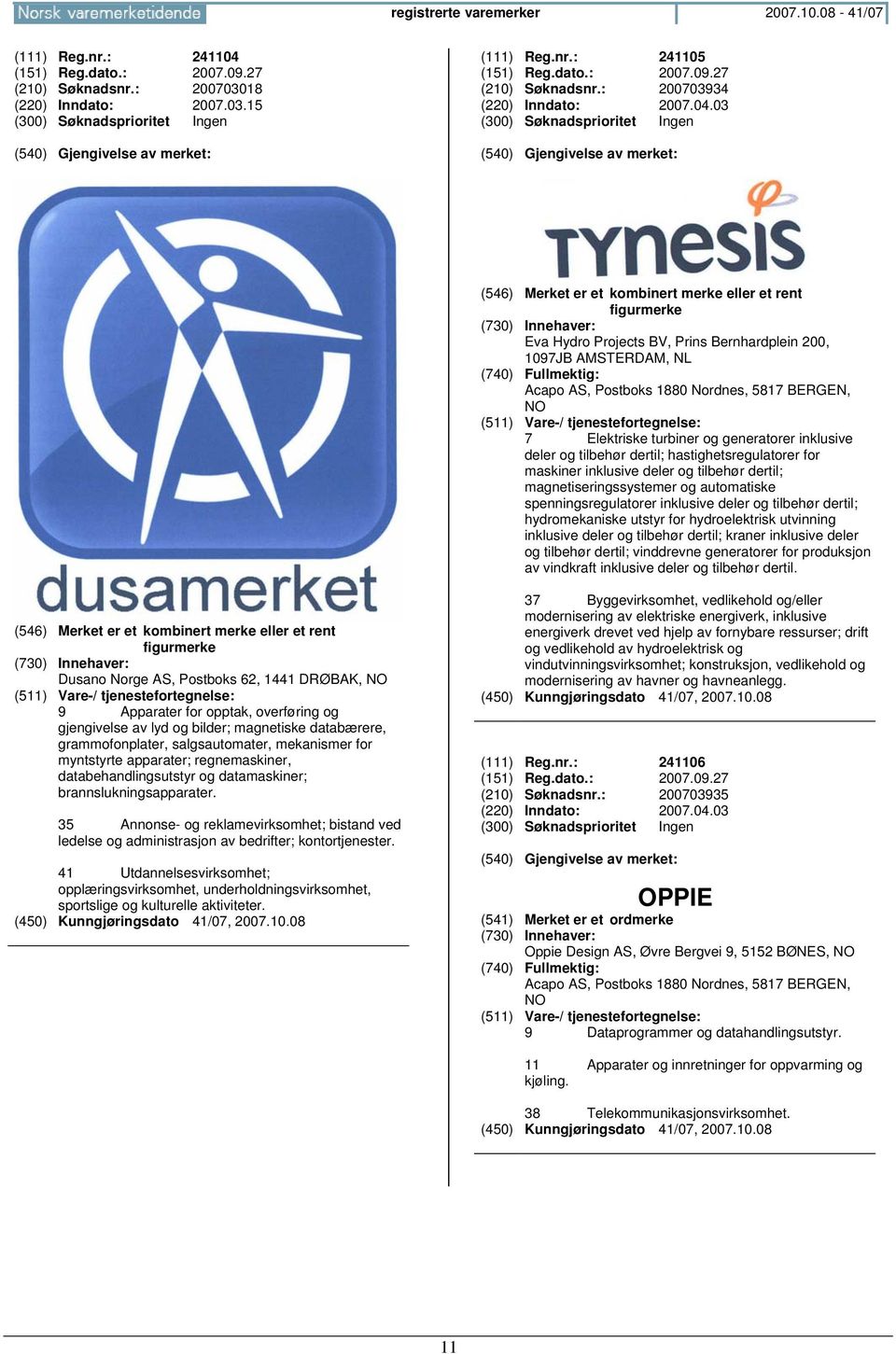 turbiner og generatorer inklusive deler og tilbehør dertil; hastighetsregulatorer for maskiner inklusive deler og tilbehør dertil; magnetiseringssystemer og automatiske spenningsregulatorer inklusive