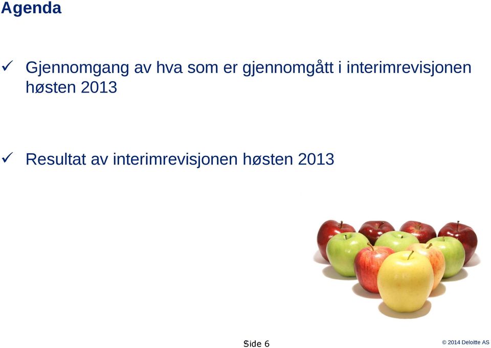 høsten 2013 Resultat av