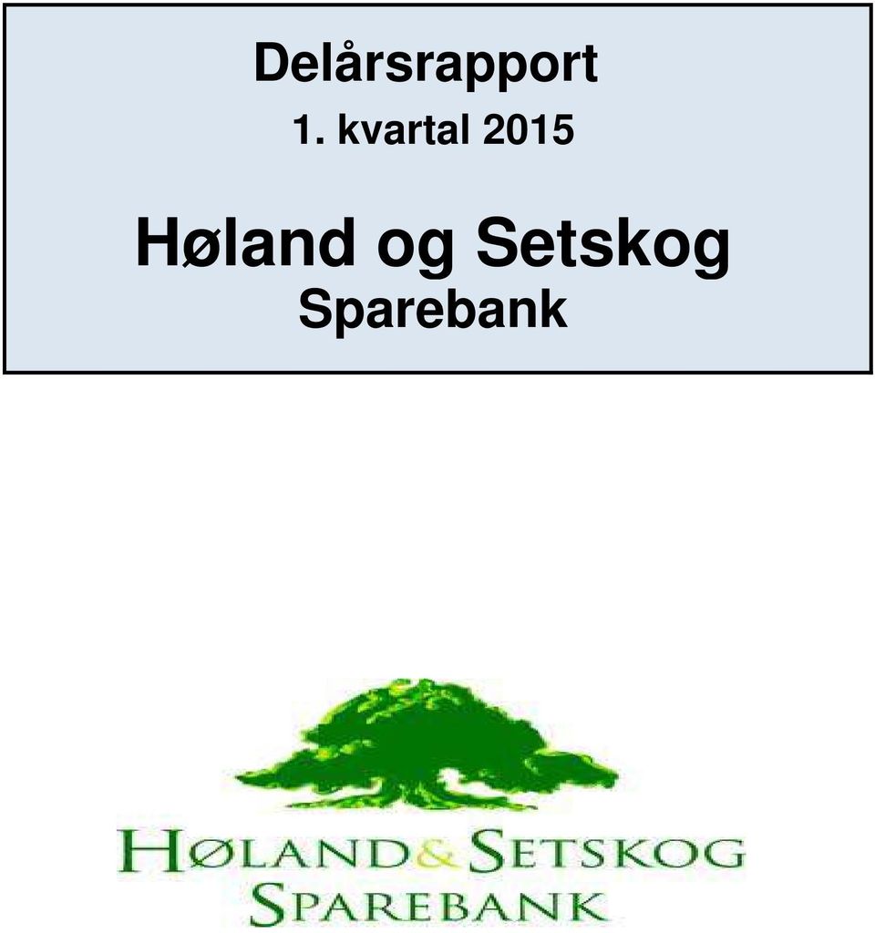 2015 Høland og