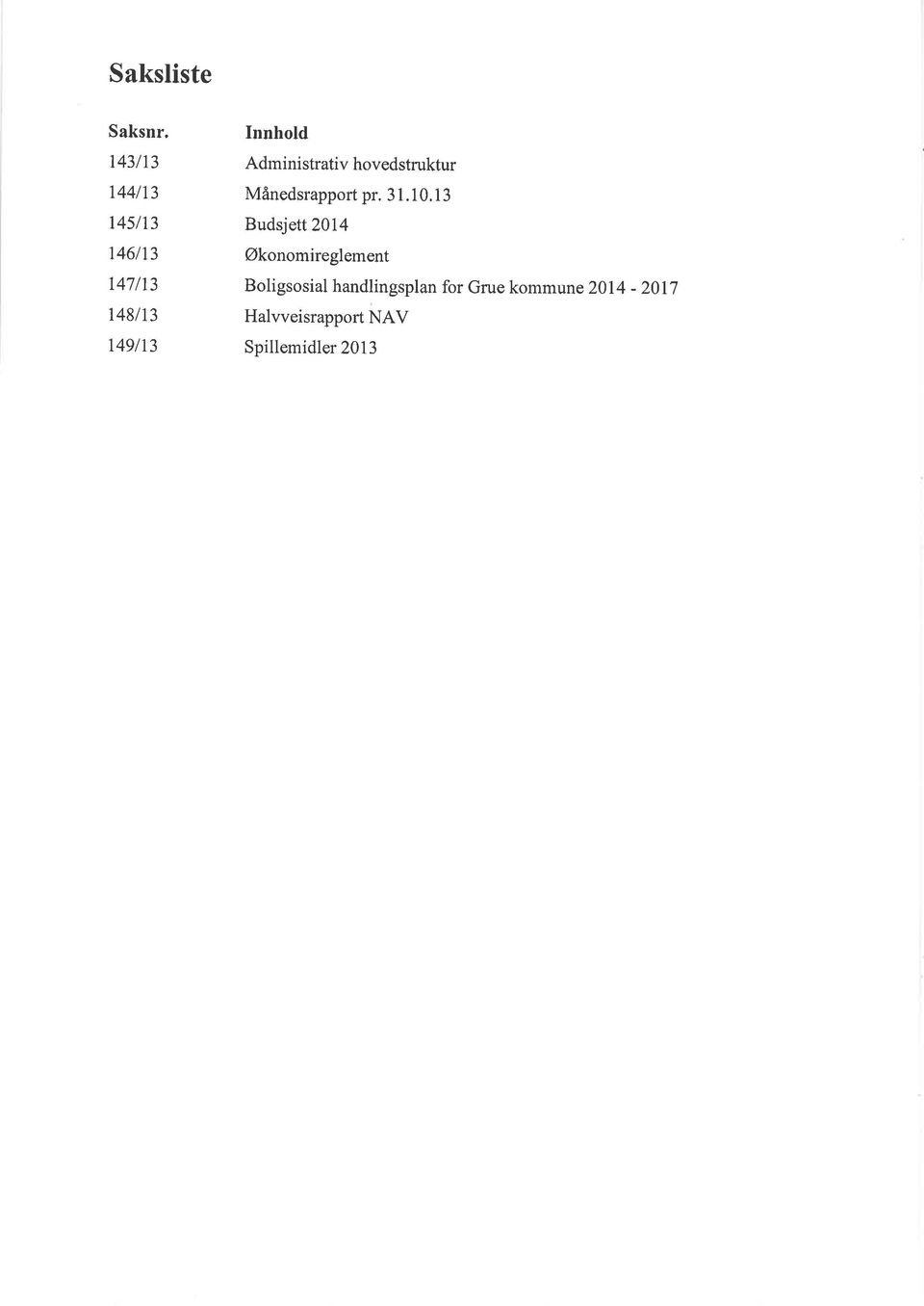 3 l. 10, 1 3 Budsjett 2014 Økonomireglement Boligsosial